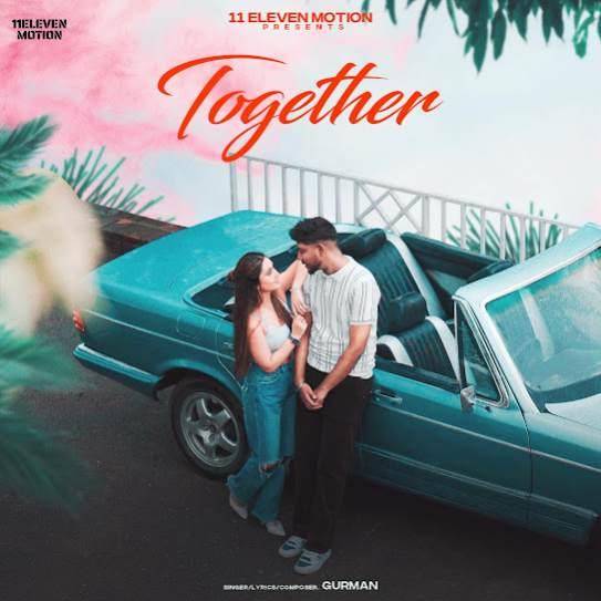 Together Gurman Mp3 Song Download Djjohal